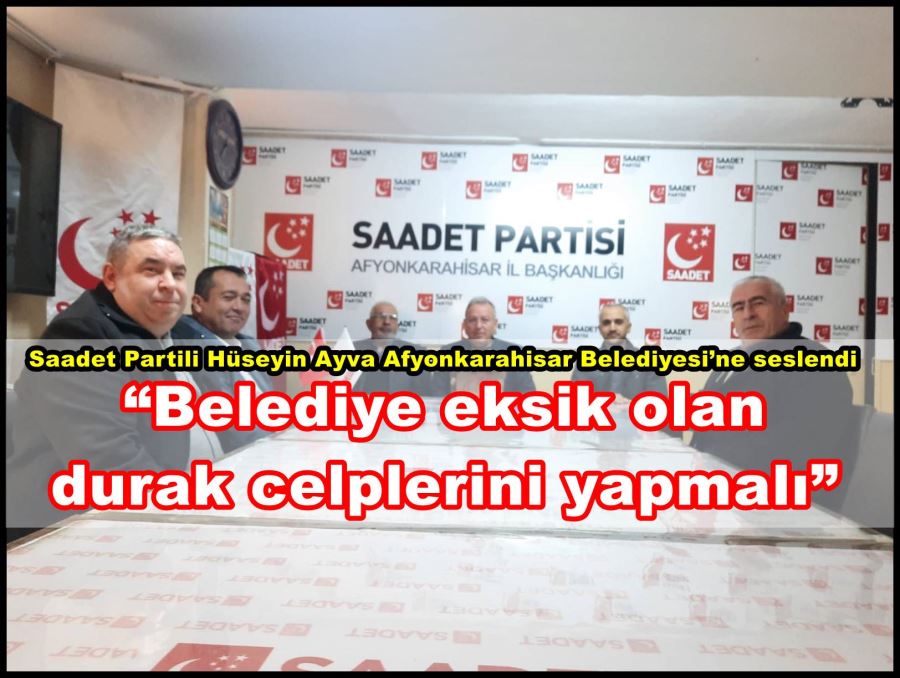 Hüseyin Ayva; “Belediye eksik olan durak celplerini yapmalı”