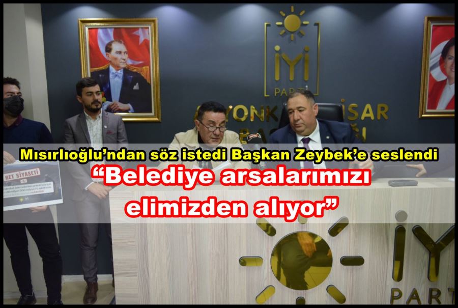 Mısırlıoğlu’ndan söz istedi Başkan Zeybek’e seslendi