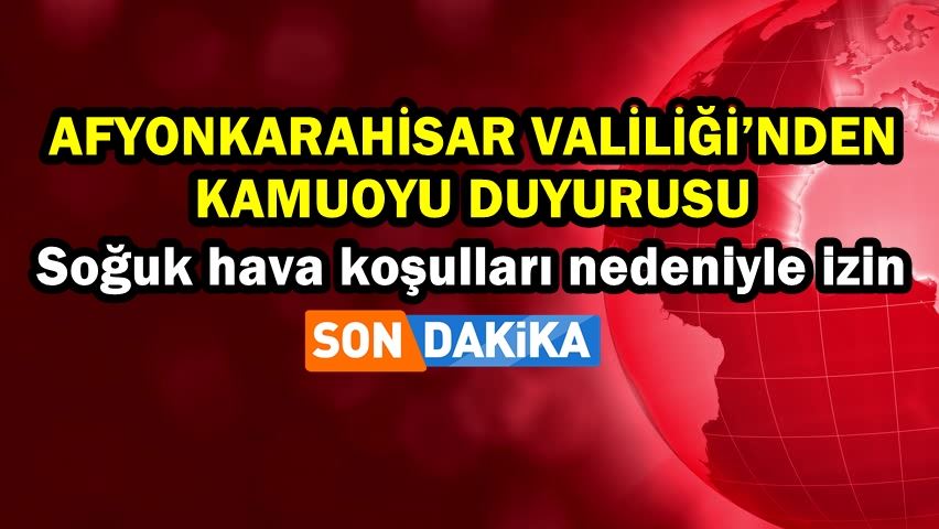 Soğuk hava koşulları nedeniyle izin