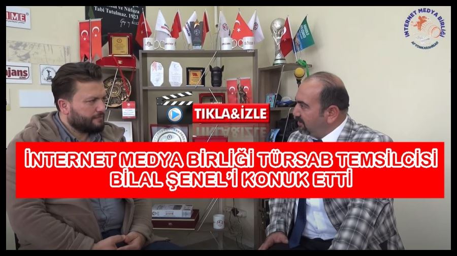 İnternet Medya Birliği TÜRSAB Temsilcisi Bilal Şenel’i konuk etti