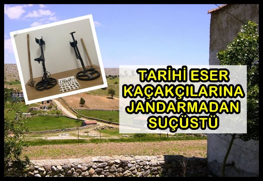 Tarihi eser kaçakçılarına jandarmadan suçüstü