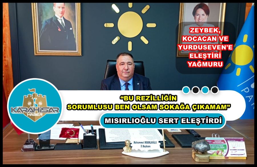 Mısırlıoğlu: “Bu rezilliğin sorumlusu ben olsam sokağa çıkamam”