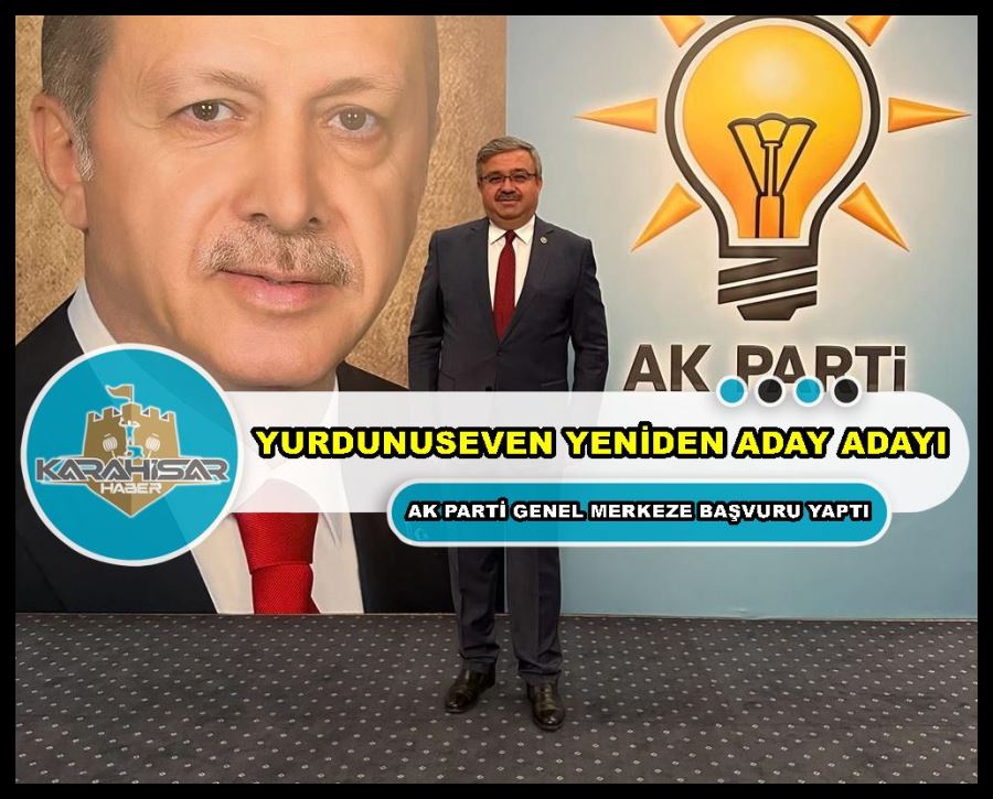 Yurdunuseven yeniden aday adayı