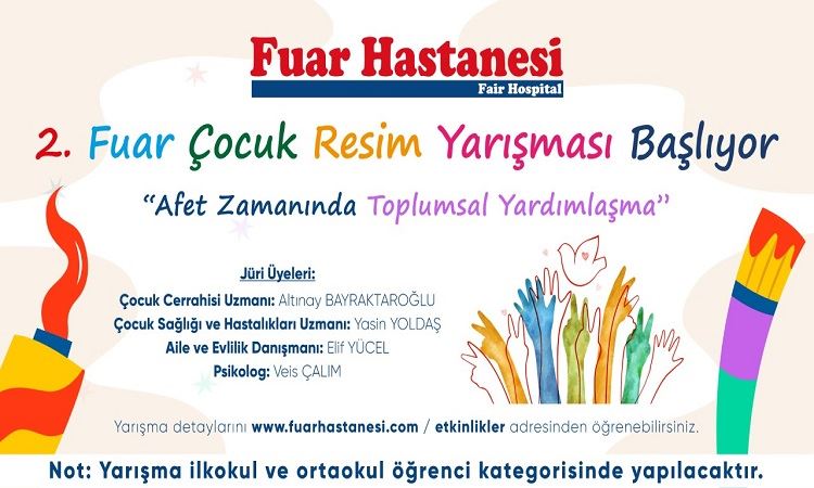 ÖZEL FUAR HASTANESİ GELENEKSEL RESİM YARIŞMASI BAŞLIYOR