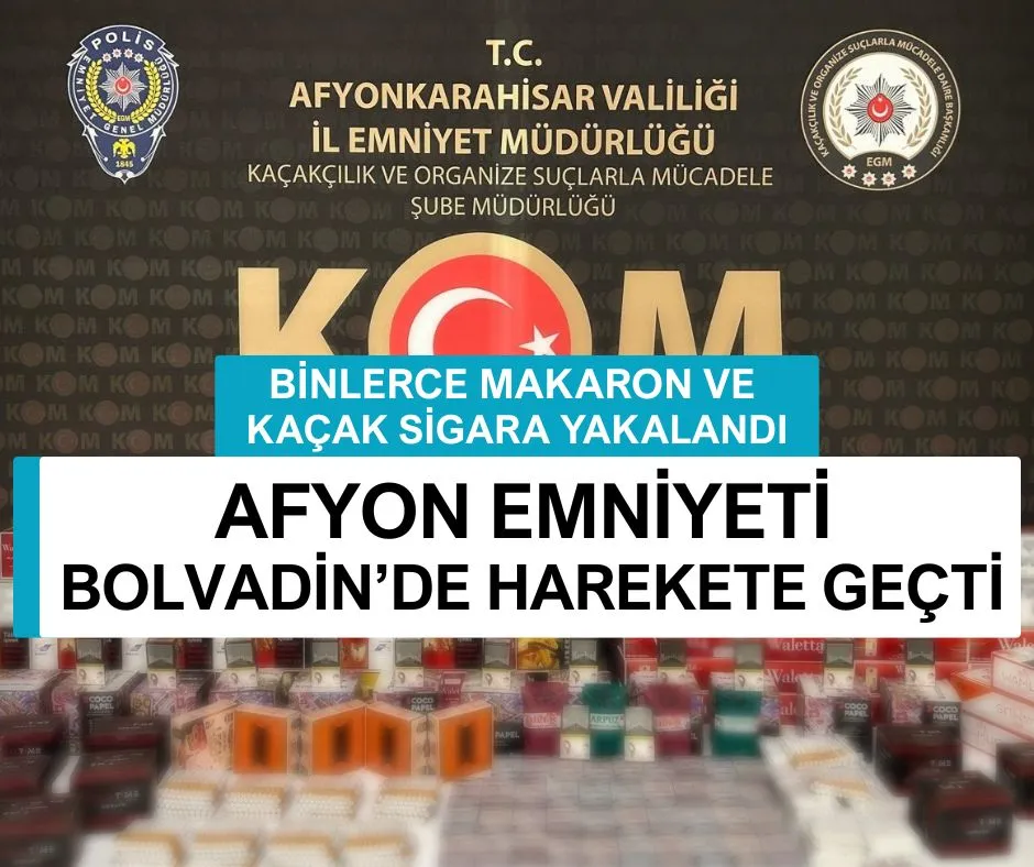 AFYON EMNİYETİ BOLVADİN’DE HAREKETE GEÇTİ